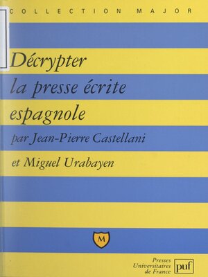 cover image of Décrypter la presse écrite espagnole